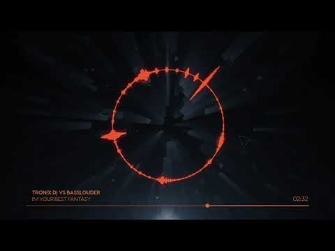 Tronix DJ Vs Basslouder ft  Gemma B. - I'm Your Best Fantasy (Basslouder Edit)