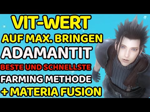 Crisis Core Final Fantasy VII Reunion VIT Wert auf Maximum bringen Adamantit Farming Guide OP Build
