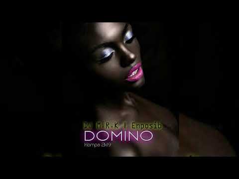 •••DJ M.R.K x Enposib - Domino [Kompa 2k19]•••