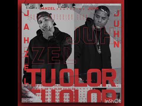 Jahzel Ft Juhn Tu Olor