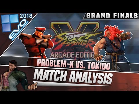 SFV AE Match Analysis: EVO 2018 Top 8 GRAND FINALS - Problem-X vs. Tokido
