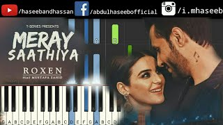 Meray Saathiya Piano Tutorial | Roxen &amp; Mustafa Zahid | Haseeb and Hassan | Hot Songs 2018