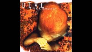 Dive   Snakedressed   02   Growing Deep Inside