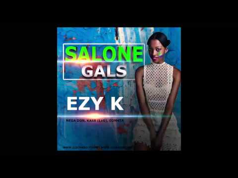 EZY K - Salone Gals ft. Nega Don, Kass (Lxg) & Com4ta