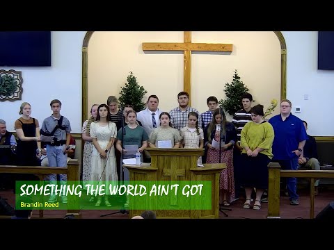 Something the World Ain't Got (Full Gospel Lighthouse Tabernacle)