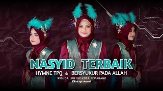 Download lagu NASYID TERBAIK !!! COVER HYMNE TPA / TPQ & BERSYUKUR PADA ALLAH mp3 Download lagu NASYID TERBAIK !!! COVER HYMNE TPA / TPQ & BERSYUKUR PADA ALLAH mp3