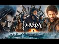 Devara Part 1 Full Movie Hindi Dubbed Jr NTR Saif Ali Khan Janhvi Kapoor Details And Facts