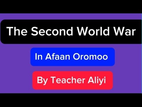 GRADE 12 HISTORY: CHAPTER 4: Courses of the Second World War by Afaan Oromoo