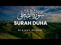 Surah Duha سورة الضحى Ridjaal Ahmed رجال احمد Beautiful Recitation Of The Quran