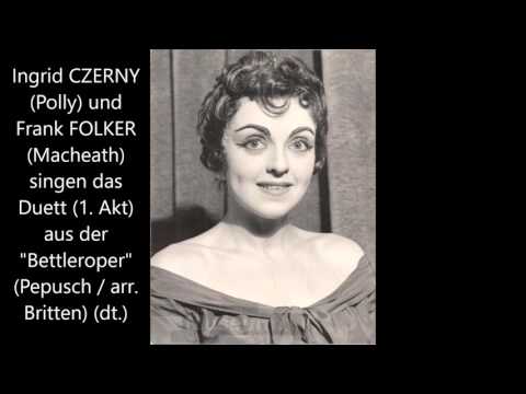 Duett aus der "Bettleroper" (Ingrid Czerny und Frank Folker)