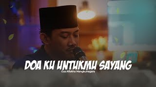 Download lagu DOA KU UNTUKMU SAYANG mp3