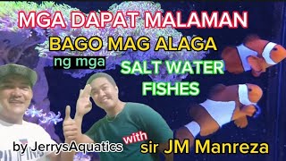 PAANO MAG ALAGA NG MGA SALT WATER FISHES