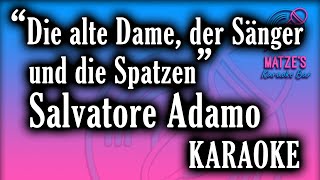 KARAOKE - Die alte Dame, der Sänger und die Spatzen - Salvatore Adamo
