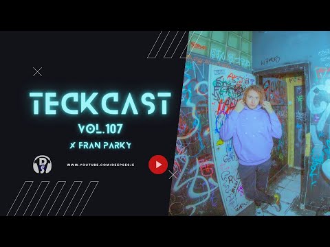 TeckCast vol. 107 x FRAN PARKY /  Dj Set / House / TechHouse / Funky