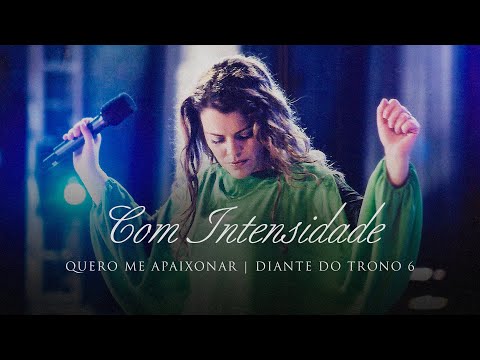 Video thumbnail for Com Intensidade (Ao Vivo)