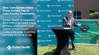 Sutter Health Announces New Primary-Urgent Care Center in Lake County