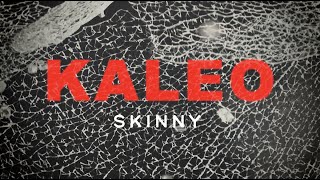 Musik-Video-Miniaturansicht zu Skinny Songtext von Kaleo