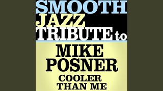 Cooler Than Me (Made Famous by Mike Posner)