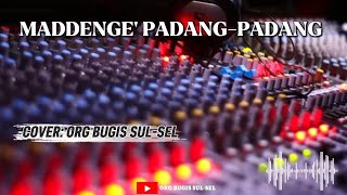 Download lagu MADDENGE PADANG-PADANG - COVER By. ORG BUGIS -SUL-SEL mp3