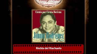 Johnny Rodríguez – Niebla del Riachuelo
