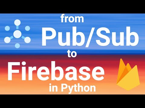 Cloud Functions: from Pubsub to Firebase Cloud Firestore in Python