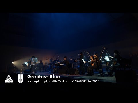 fox capture plan with Orchestra CARATORIUM - Greatest Blue