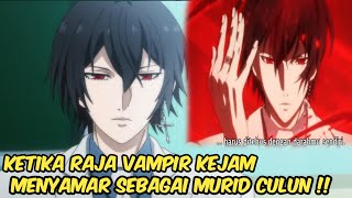 Download lagu MURID CULUN INI TERNYATA RAJA VAMPIR  !!! - ALUR CERITA ANIME mp3