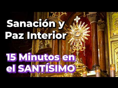 Oración de SANACIÓN y CURACIÓN Divina ante el SANTÍSIMO | Alimento de Fe, 15 Minutos en el Santísimo