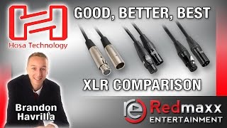 Video thumbnail for HOSA TECHNOLOGY | XLR | GOOD, BETTER, BEST PRODUCT COMPARISON by Brandon Havrilla