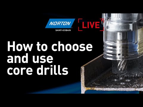 Norton Live: How to choose and use core drills