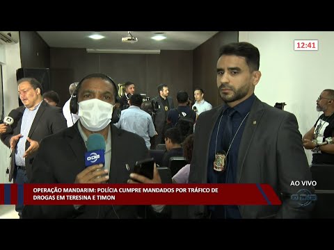 Operação Mandarim: Polícia cumpre mandados por tráfico de drogas em Teresina e Timon 23 11 2022