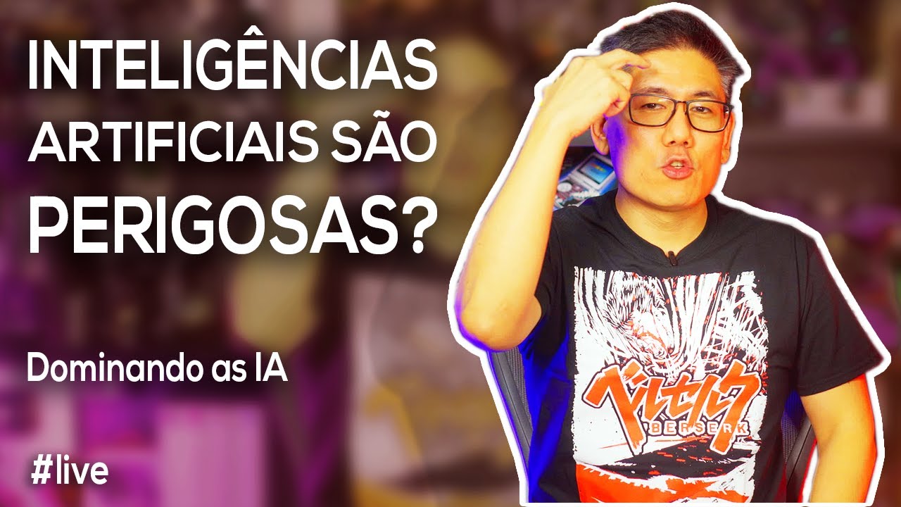 IAs são perigosas?