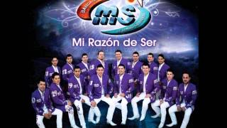 Mi razón de ser - Banda Ms