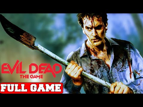 Evil Dead: The Game Full Game Gameplay Walkthrough No Commentary (PC)