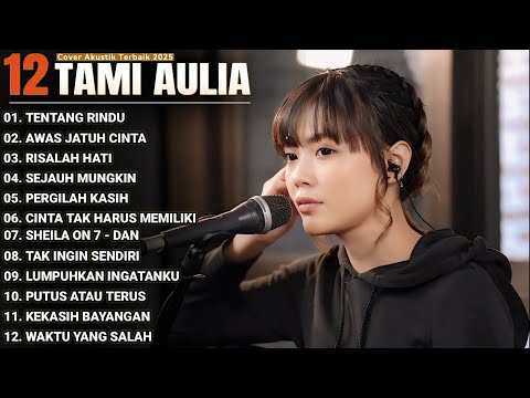 Tami Aulia Full Album - Tentang Rindu | Cover Akustik Terbaik 2025