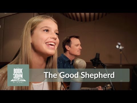 The Good Shepherd (Chapter 10) - The Book of John in Song