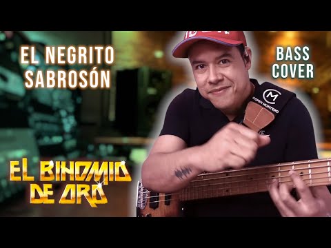 EL NEGRITO SABROSÓN - Binomio De Oro | Bass Cover