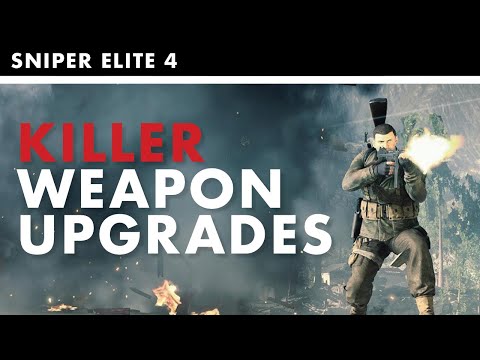 Sniper Elite 4 | Weapon Upgrade MASTERY [The Easy Way]