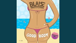 Blaise - Good Body (Instrumental Extended Mix) video