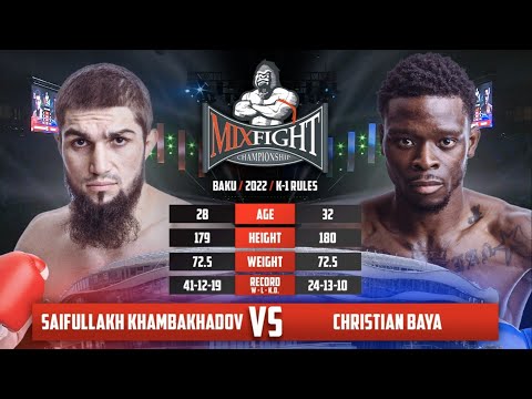 Saifullakh Khambakhadov (Russia) Vs. Christian Baya (Netherlands) - MFC Full Fight | Baku 2022
