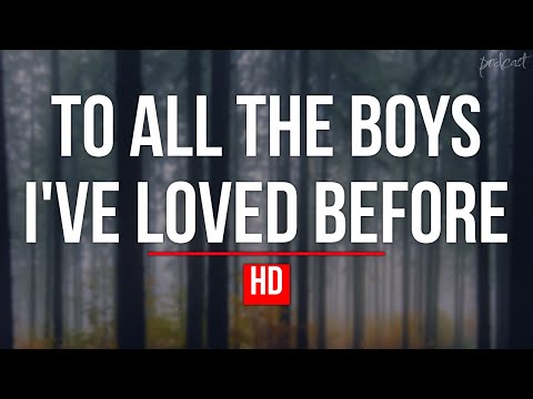 To All the Boys I've Loved Before (2017) - HD Full Movie Podcast Episode | Film Review