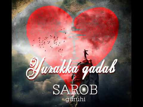 Sarob Guruhi - Yurakka Qadab