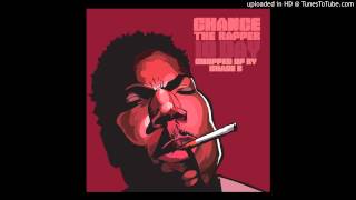 Chance The Rapper - Brain Cells (Chopped and Screwed)