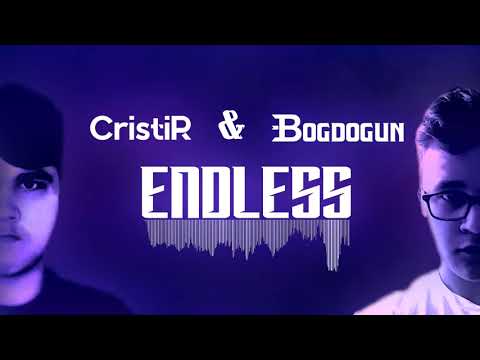 Bogdogun feat. CristiR - Endless (Official)