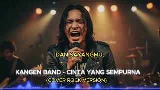 Download lagu Cinta Yang Sempurna - Kangen Band (Cover 2025) - Versi Baru! mp3