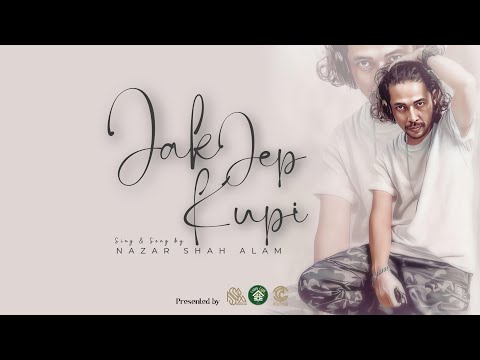 Jak Jep Kupi - Nazar Shah Alam (Original Music Video)