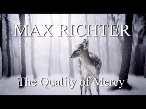 MAX RICHTER: The Quality of Mercy (1080p)