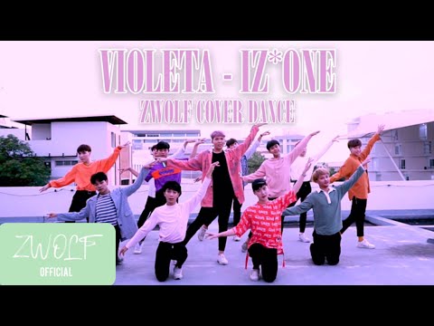 [ VIOLETA DANCE COVER CONTEST ] IZ*ONE (아이즈원) - 비올레타 (Violeta) | ZWOLF (Thailand)