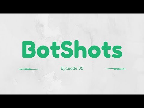 BotShots Episode 02: ERROR