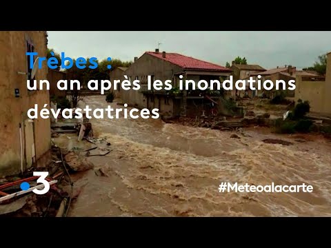 Trèbes: One year after the devastating floods - Weather forecast